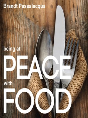 cover image of Being at Peace with Food